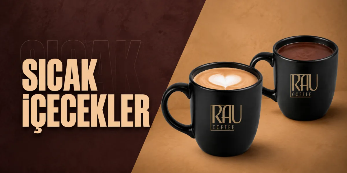 SICAK İÇECEKLER